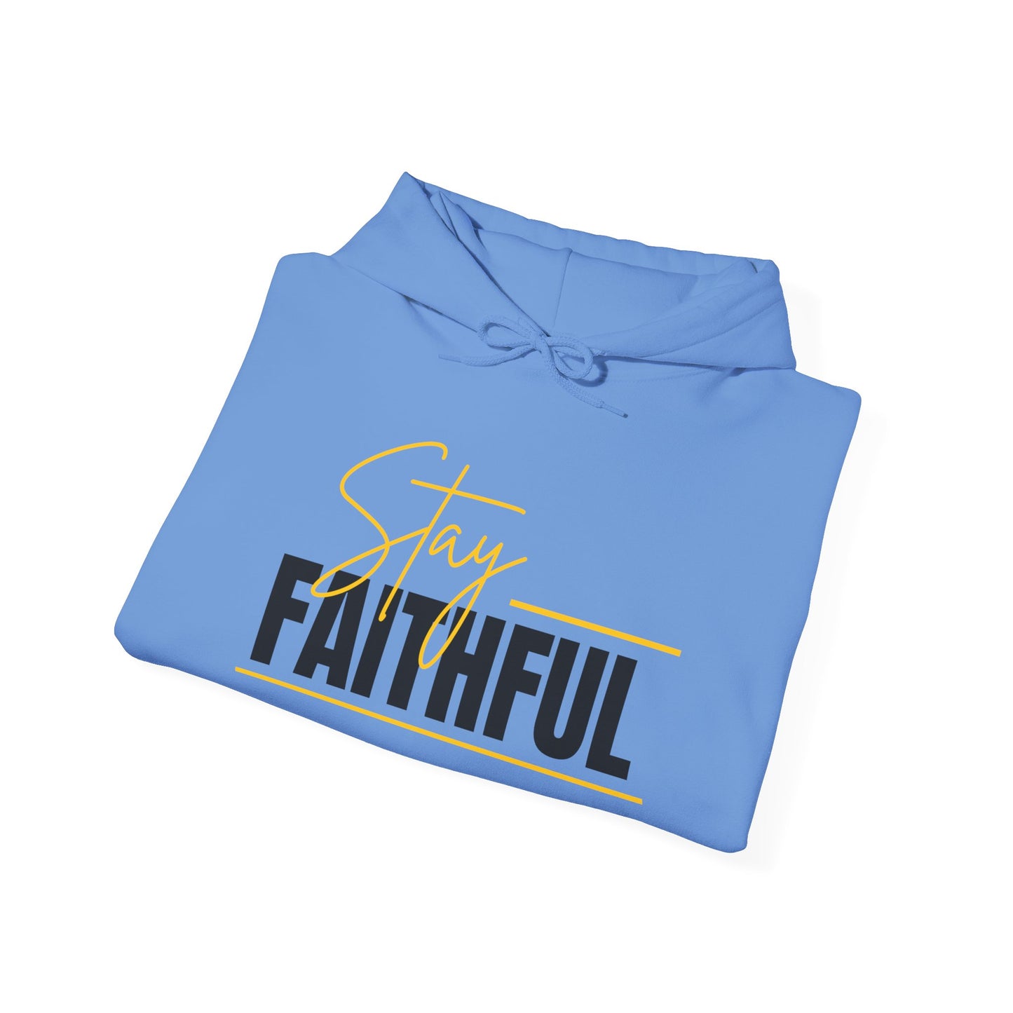 Stay Faithful Adult Unisex Heavy Blend Cotton Hoodie