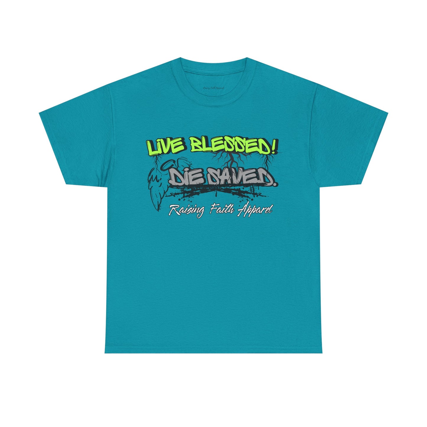 Live Blessed! Be Saved Adult Unisex T‑Shirt