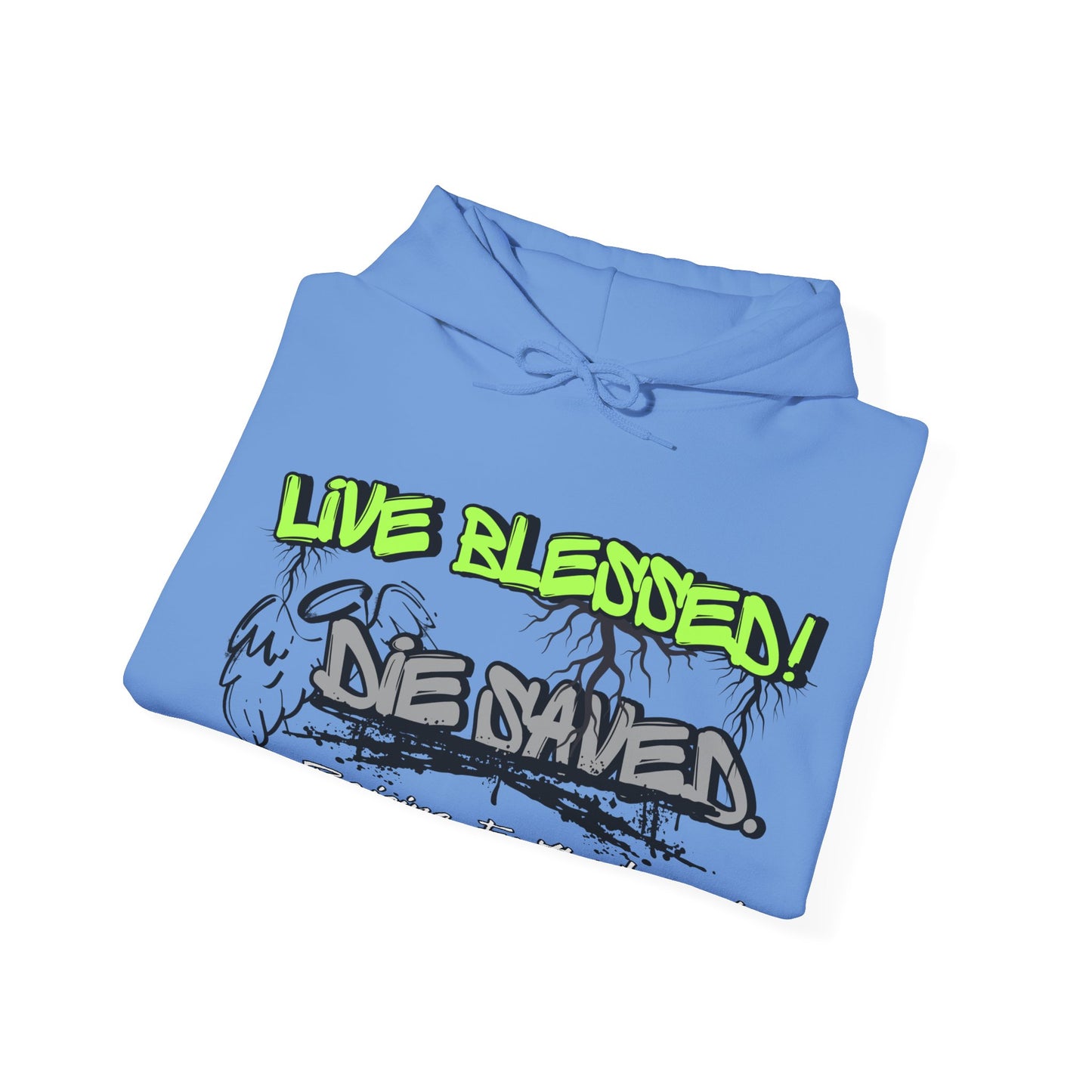 Live Blessed!  Adult Unisex Hoodie