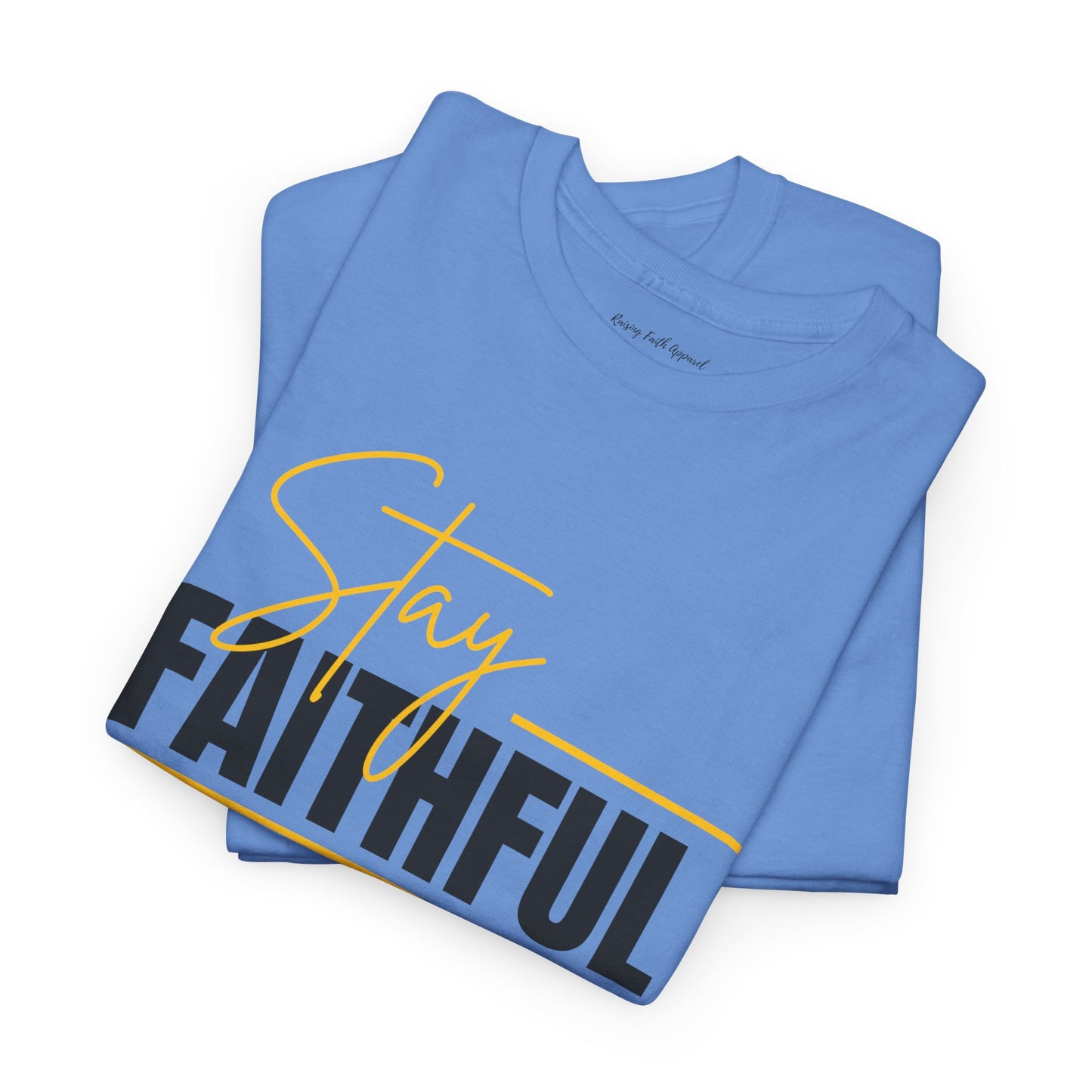 Stay Faithful Adult Unisex Heavy Blend Cotton Tee