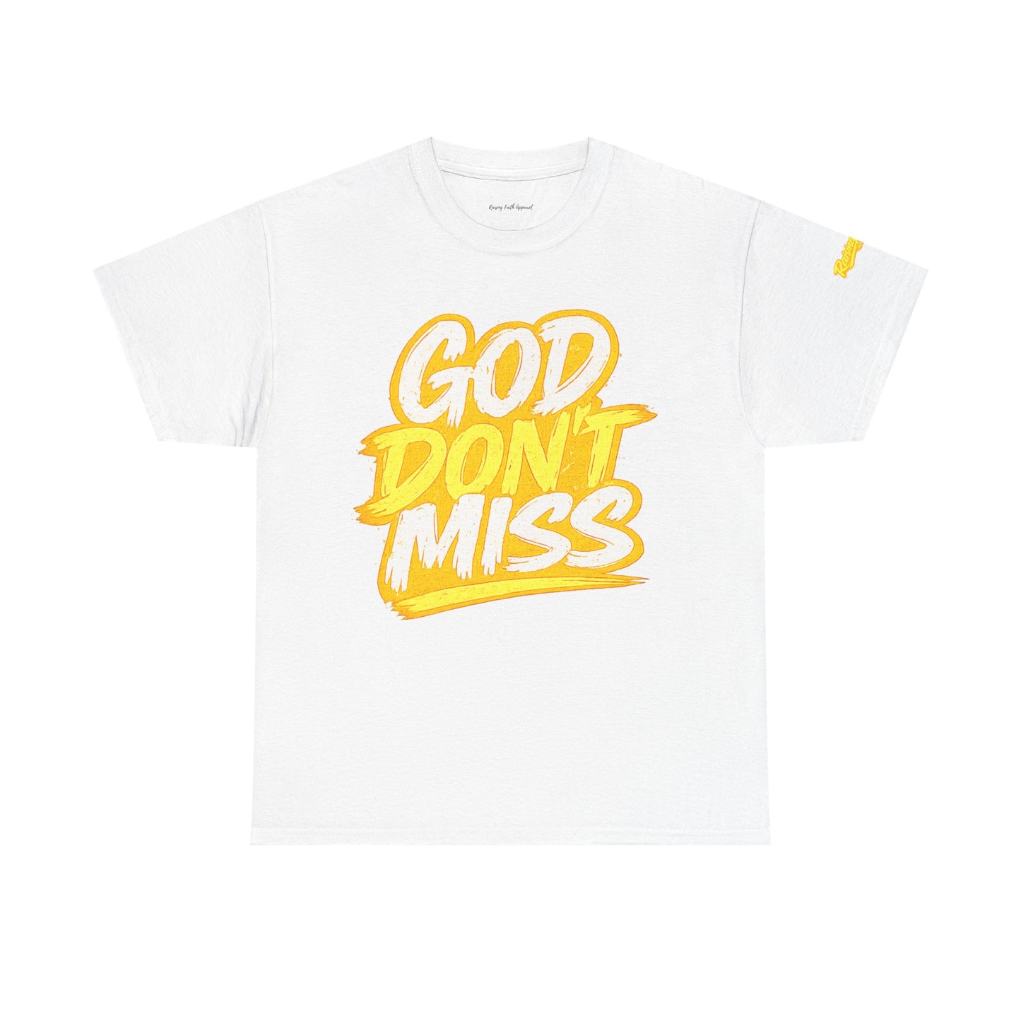 God Don't Miss T-Shirt Adult Unisex T-Shirt — Yellow