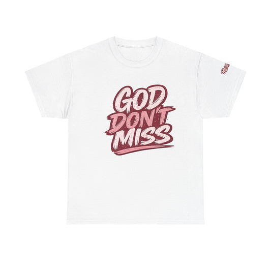 "God Don't Miss" Faith Adult Unisex T-Shirt- Maroon