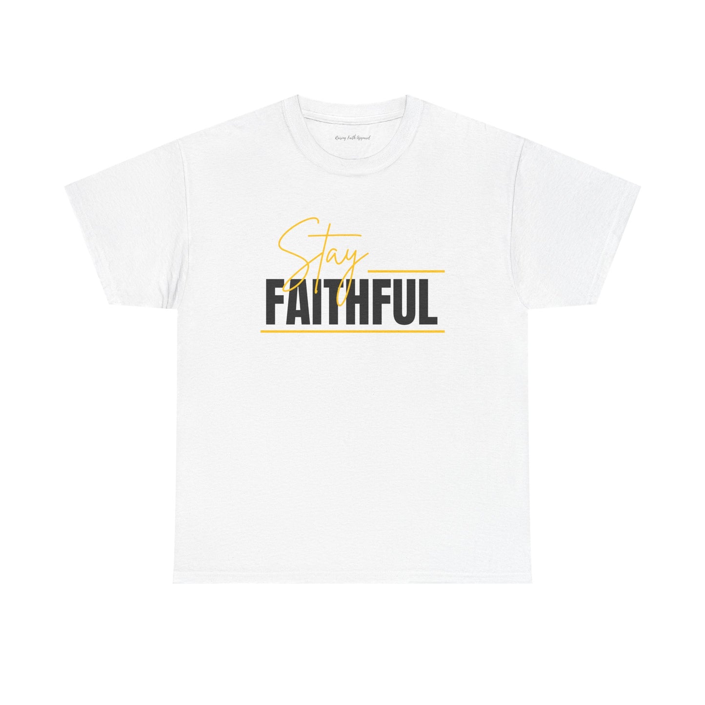 Stay Faithful Adult Unisex Heavy Blend Cotton Tee