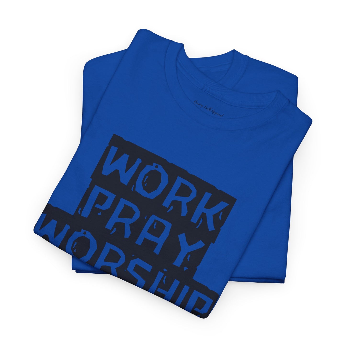 Work-Pray-Worship-Repeat Adult Unisex Heavy Blend Cotton Tee