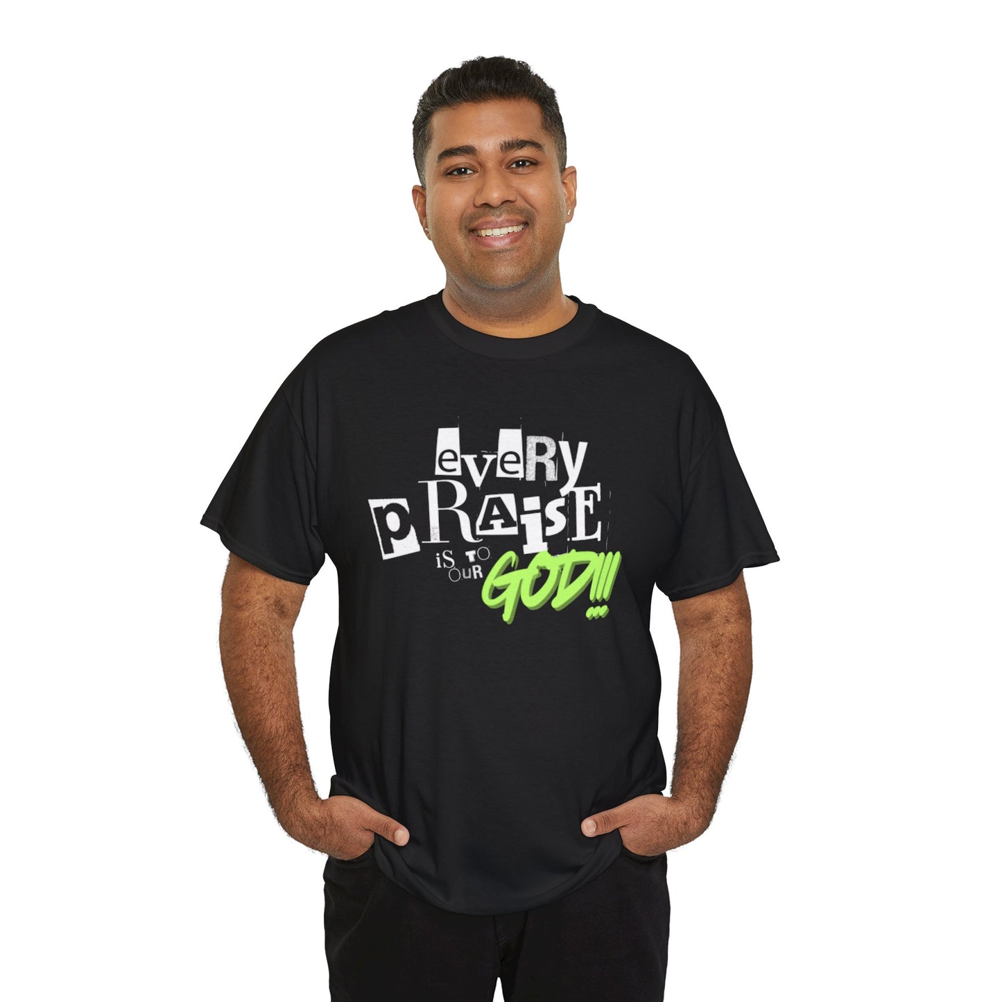 Every Praise Adult Unisex Tee- Unisex Heavy Cotton Tee