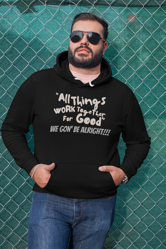 All Things Work Together For Good Adult Unisex Hoodie