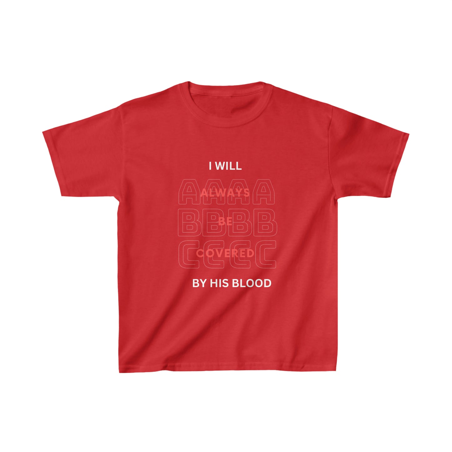 I Will Always Be Covered By His Blood Youth Unisex Tee -Kids Heavy Cotton™ Tee