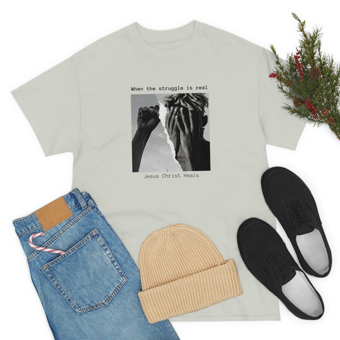 When The Struggle Is real Jesus Christ Heals Adult Unisex Tee -Unisex Heavy Cotton Tee