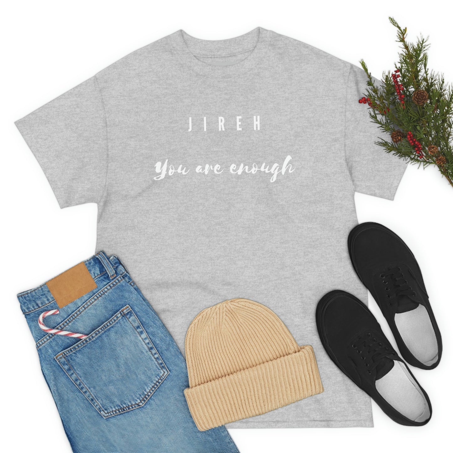 JIREH You Are Enough Adult Unisex Tee -Unisex Heavy Cotton Tee