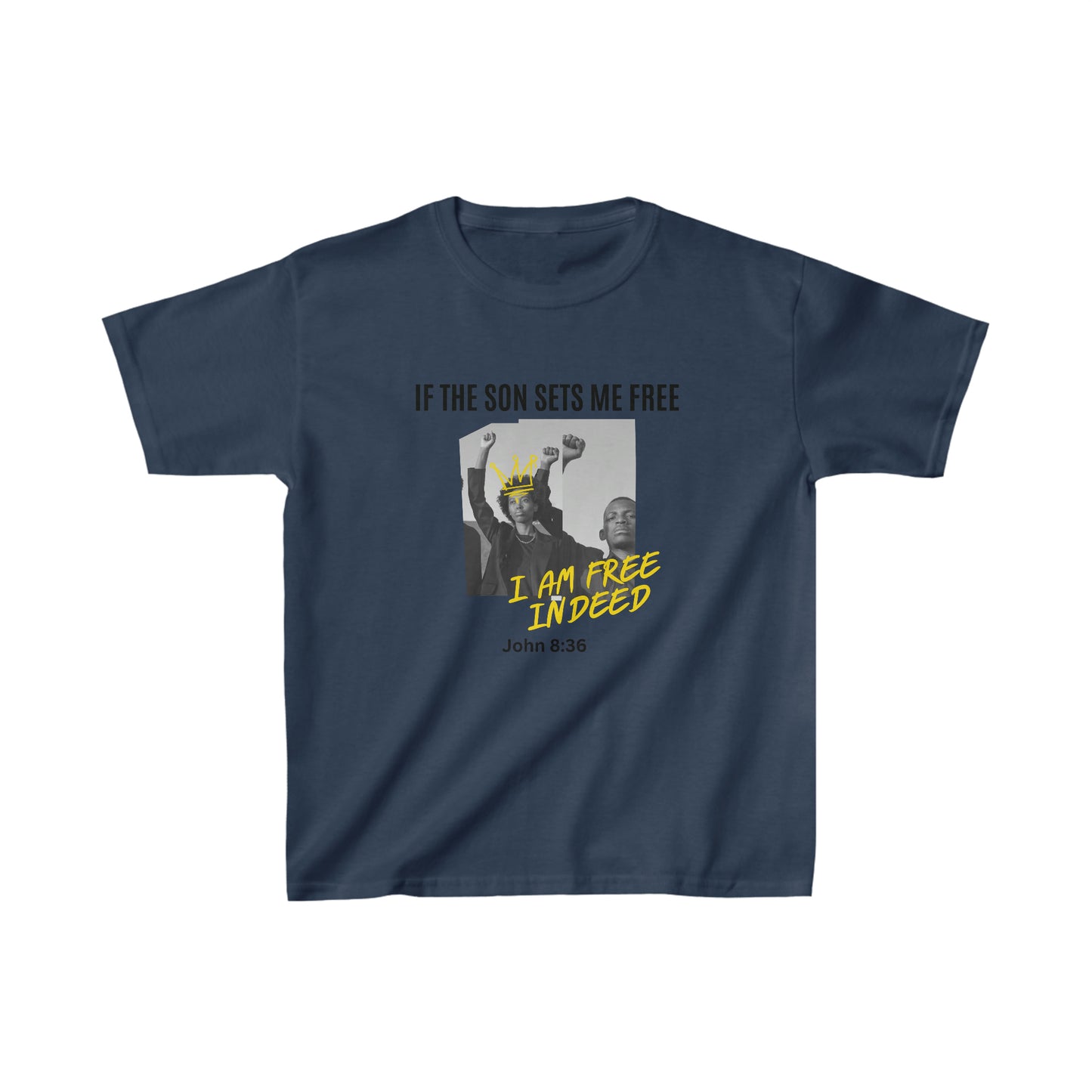 If The Son Sets Me Free I am Free Indeed Youth Unisex Tee -Kids Heavy Cotton™ Tee