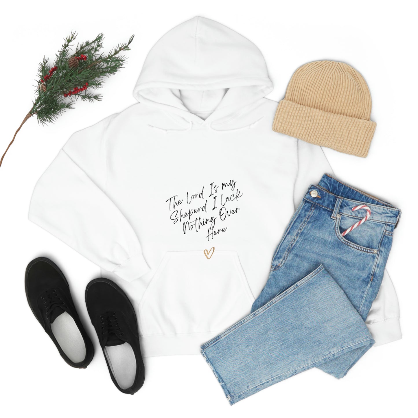 The Lord Is My Sheperd I Lack Nothing Over Here Hoodie -Unisex Heavy Blend™ Hooded Sweatshirt