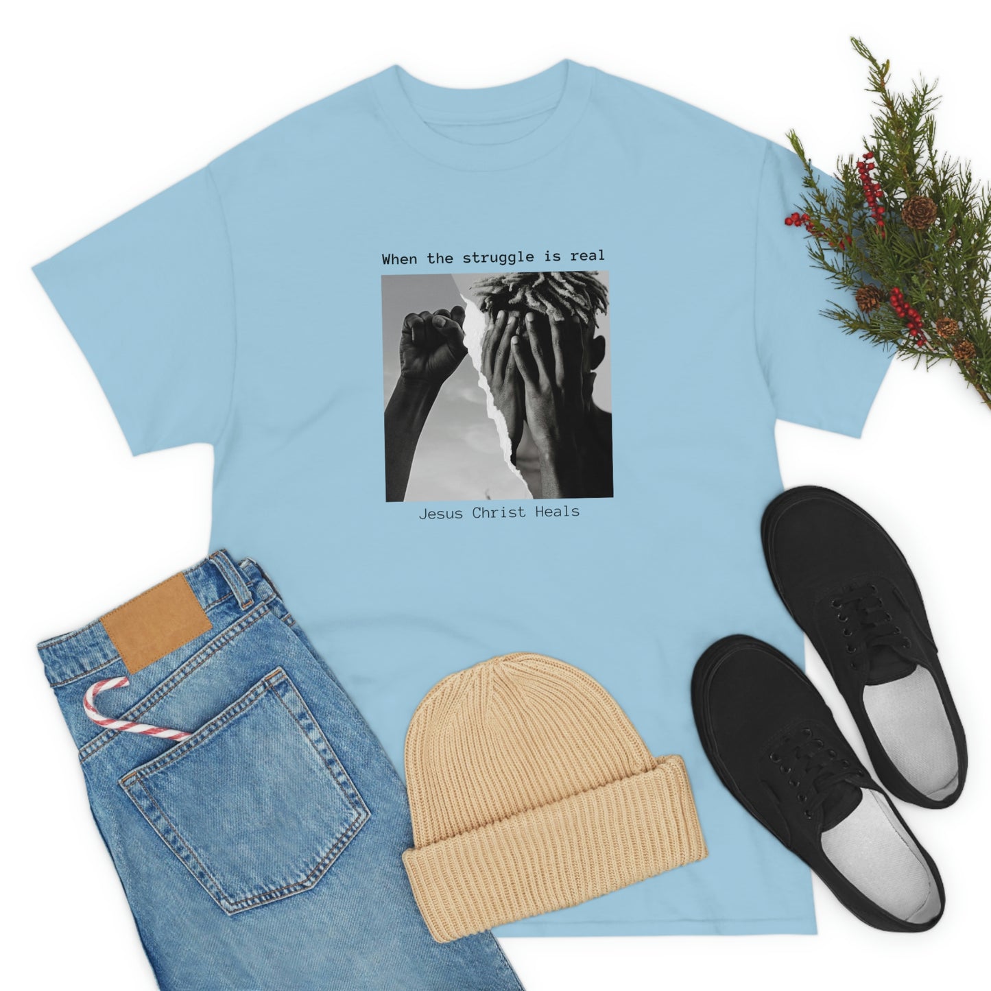 When The Struggle Is real Jesus Christ Heals Adult Unisex Tee -Unisex Heavy Cotton Tee