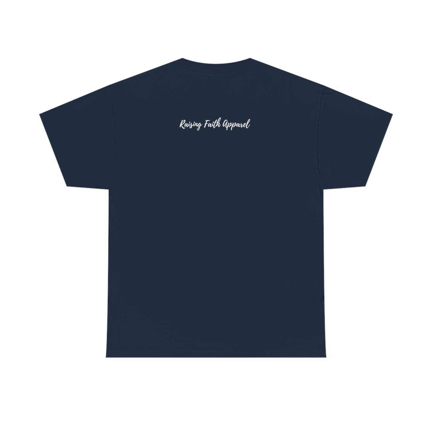 Be Faithful Adult Unisex Tee -Unisex Heavy Cotton Tee