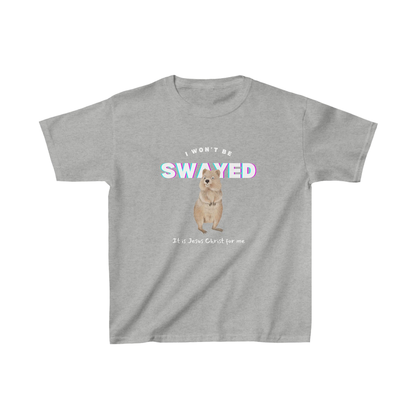I Won't Be Swayed It's Jesus Christ For Me Youth Unisex Tee -Kids Heavy Cotton™ Tee