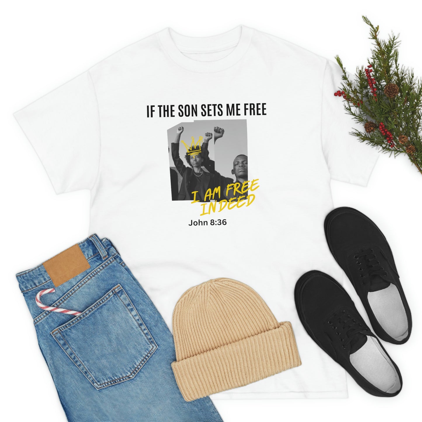 If The Son Sets Me Free I am Free Indeed Adult Unisex Tee -Unisex Heavy Cotton Tee