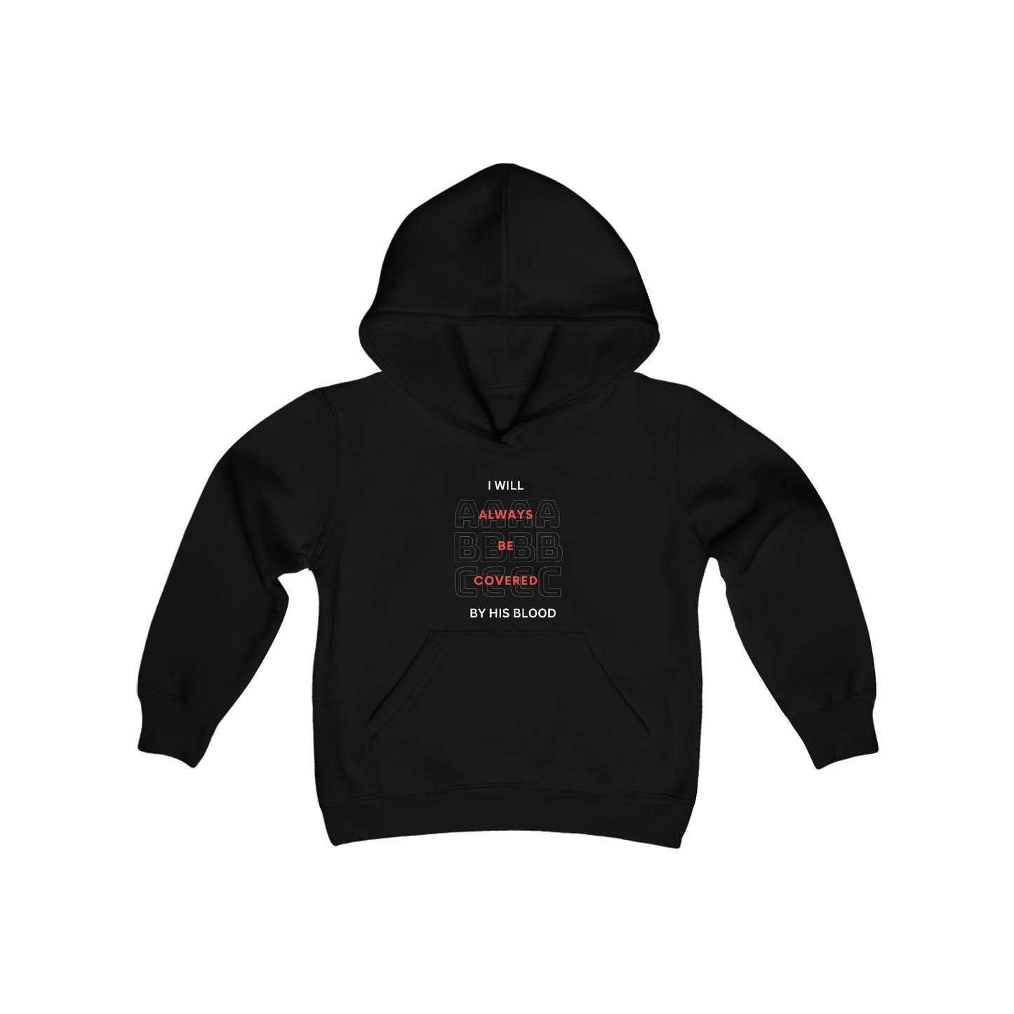 I Will Always Be Covered By His Blood Youth Unisex Hoodie -Youth Heavy Blend Hooded Sweatshirt