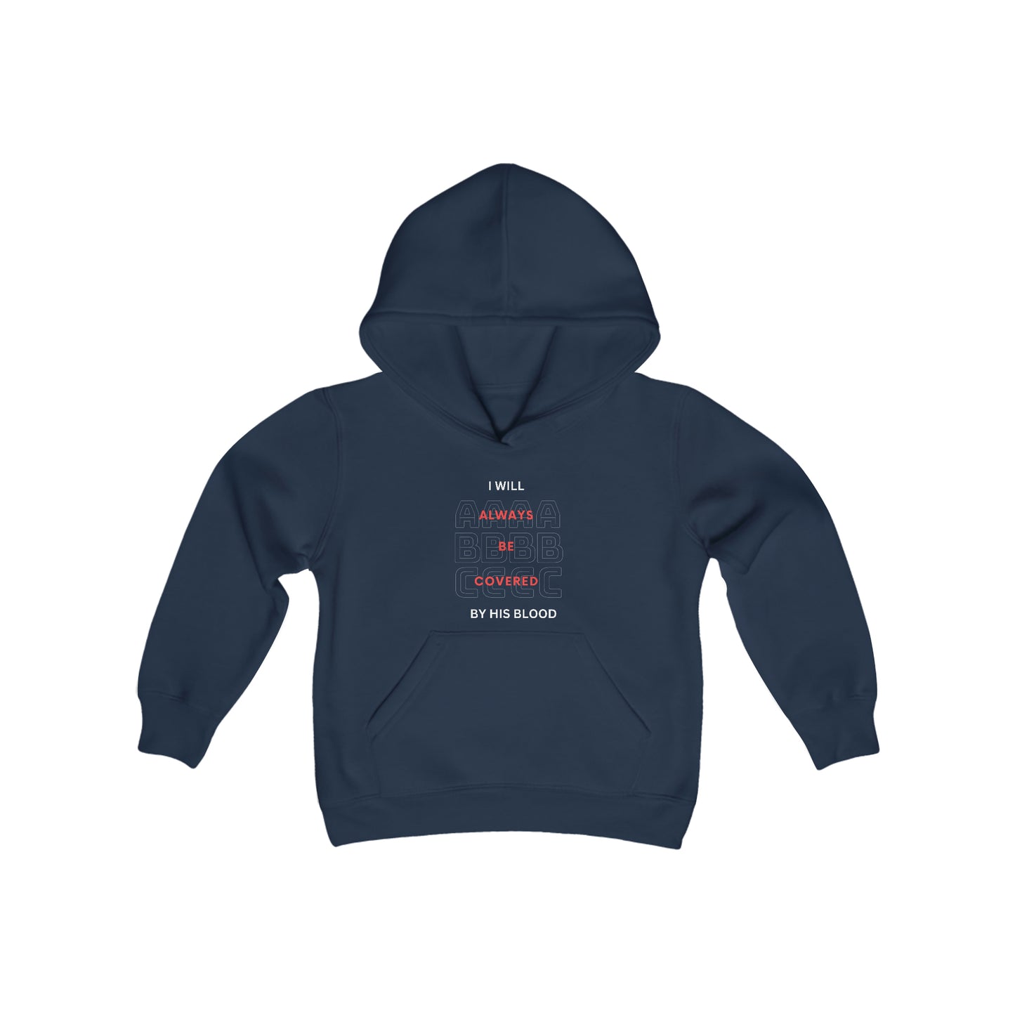 I Will Always Be Covered By His Blood Youth Unisex Hoodie -Youth Heavy Blend Hooded Sweatshirt