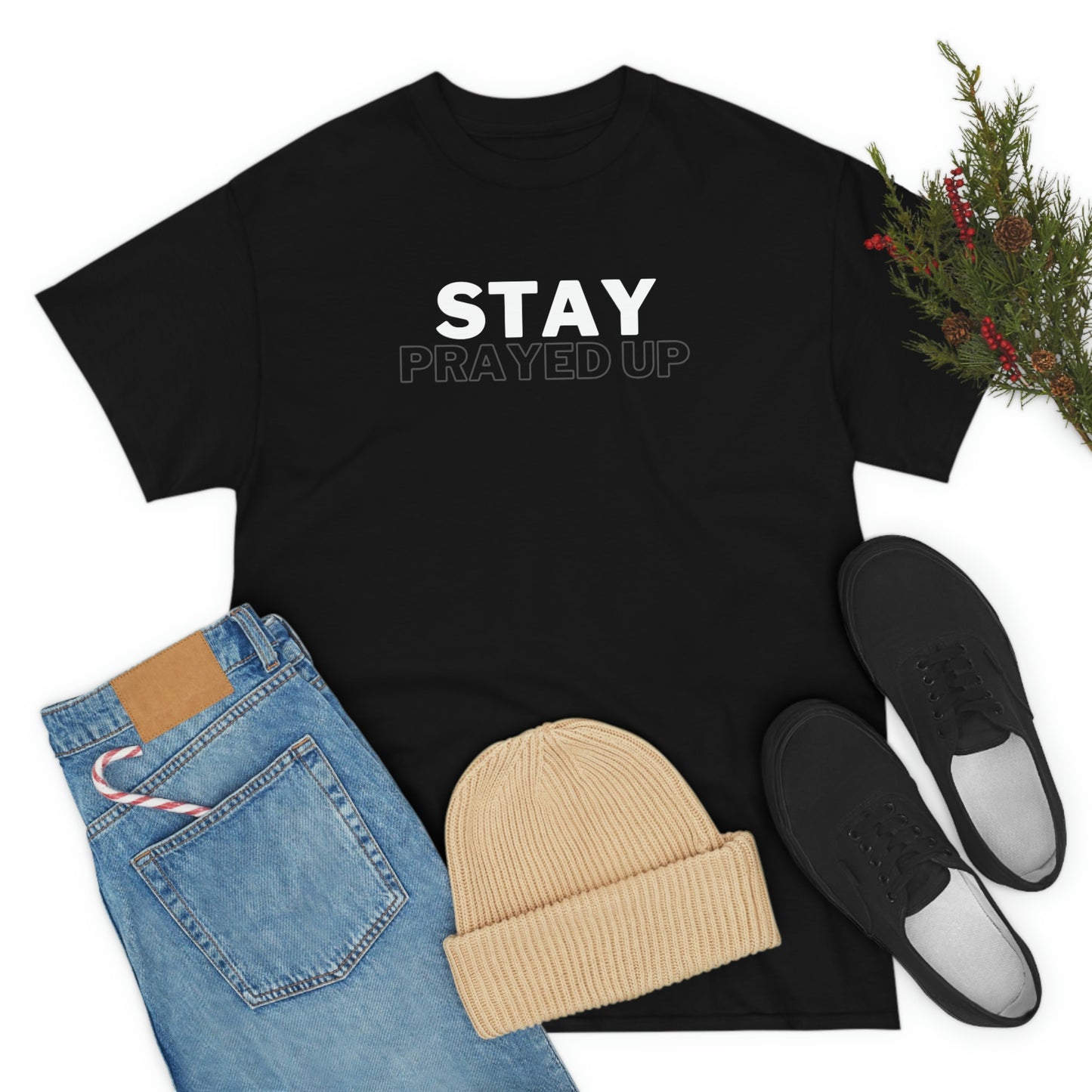Stay Prayed Up Adult Unisex Tee -Unisex Heavy Cotton Tee