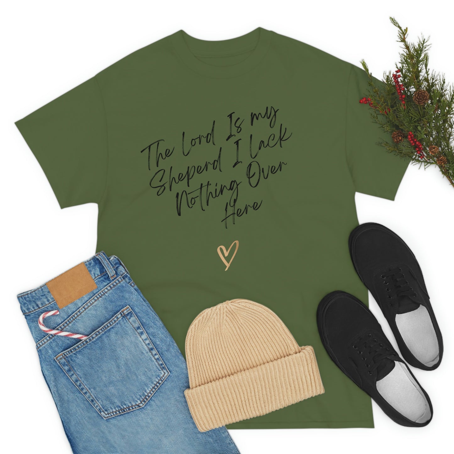 The Lord Is My Sheperd I Lack Nothing Over Here Adult Unisex Tee -Unisex Heavy Cotton Tee