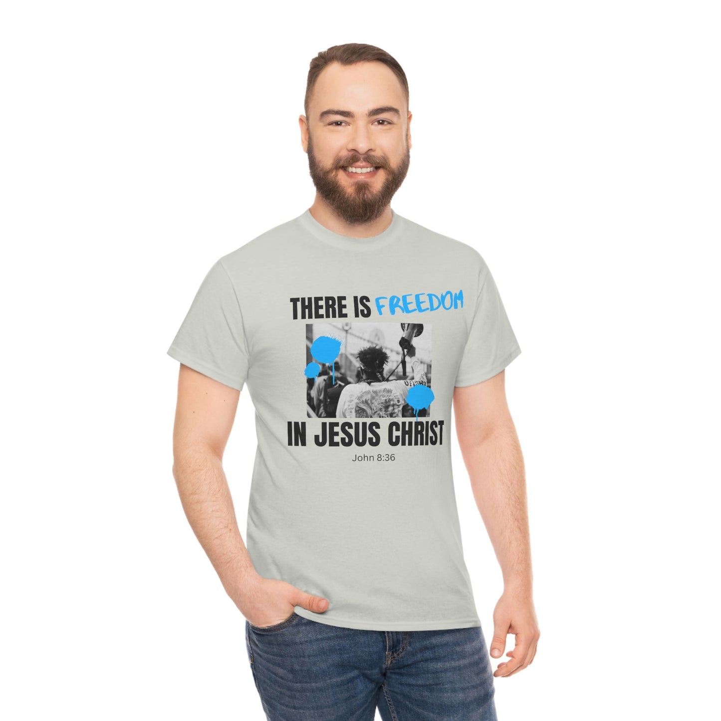 There Is Freedom In Jesus Christ Adult Unisex Tee -Unisex Heavy Cotton Tee