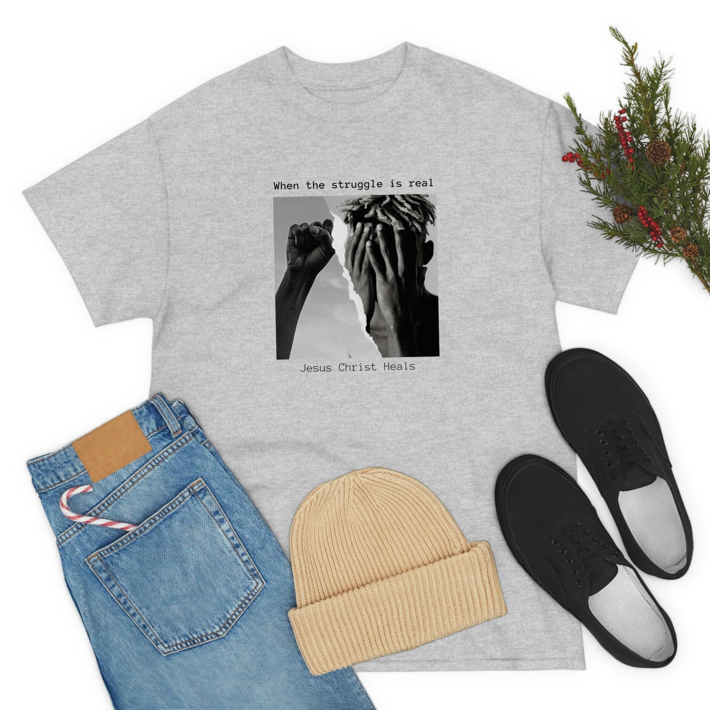 When The Struggle Is real Jesus Christ Heals Adult Unisex Tee -Unisex Heavy Cotton Tee